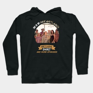 This Is My Heartland Watching Shirt And More Episodes Hoodie